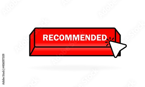 Recommended button. Web button for online shop. Good choice recommendation icon. Best seller sign. Vector EPS 10. Isolated on white background