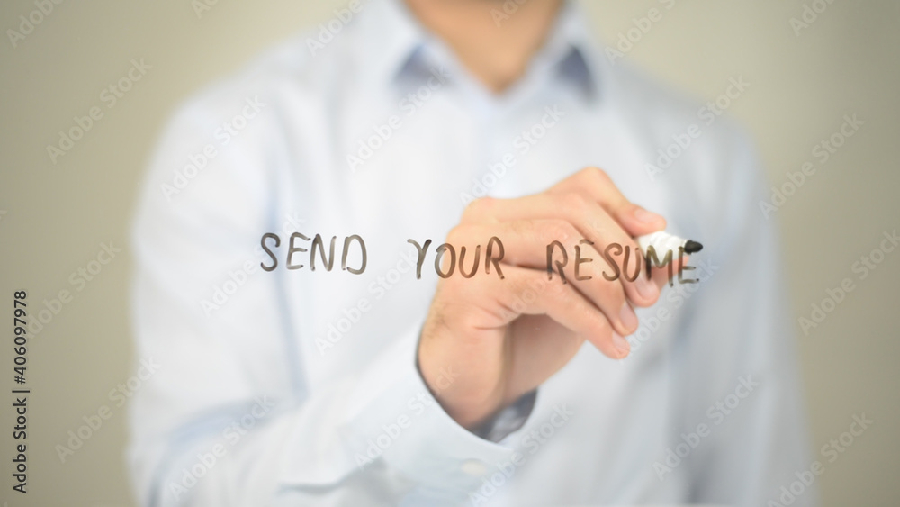 Send Your Resume, Man Writing on Transparent Screen Send Your Resume, Man Writing on Transparent Screen