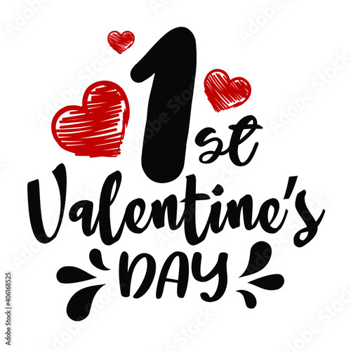 My 1st valentine's day. Vector ink illustration for baby with hearts. Modern brush calligraphy. Isolated on white background.