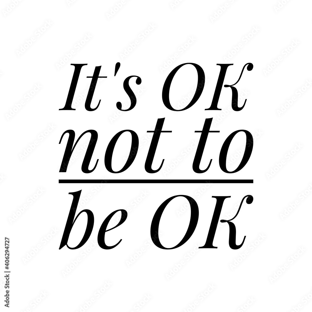''It's OK not to be OK'' Lettering ''It's OK not to be OK'' Lettering