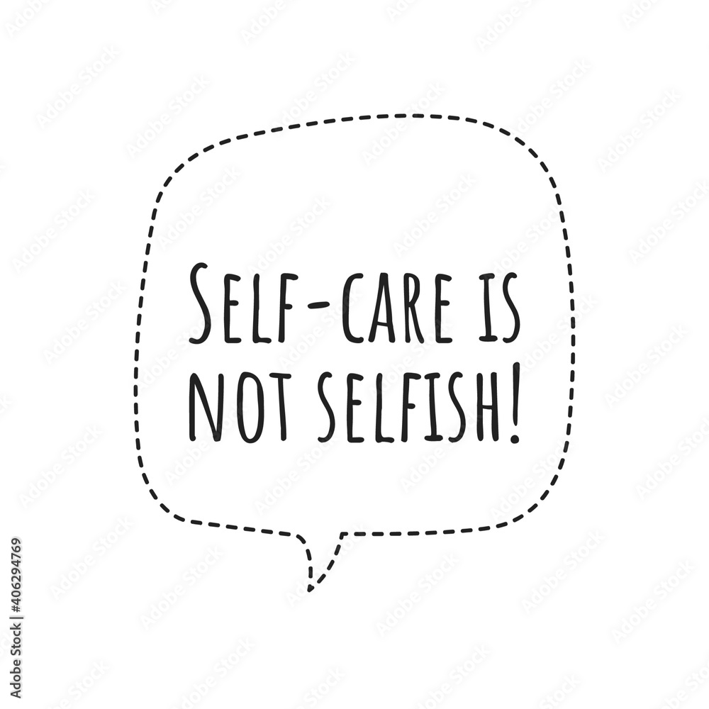 ''Self-care is not selfish'' Lettering ''Self-care is not selfish'' Lettering