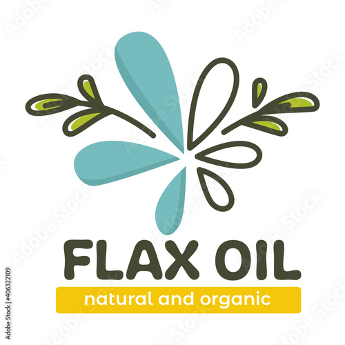 Flax oil natural and organic product for eating