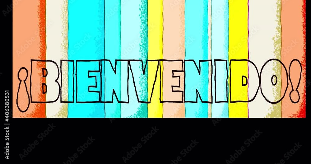 WELCOME lettering in Spanish in the style of a child's drawing  isolated with alpha channel. Attractive splash screen for channel or web banner