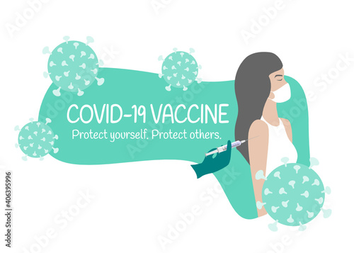 Covid19 vaccination message. Protect yourself, protect others, get vaccinated. Woman getting vaccinated against the coronavirus