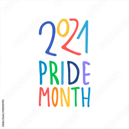 Pride Month 2021. Month of sexual diversity celebrations. Sex minorities self-affirmation concept. Hand-lettered rainbow-colored logo