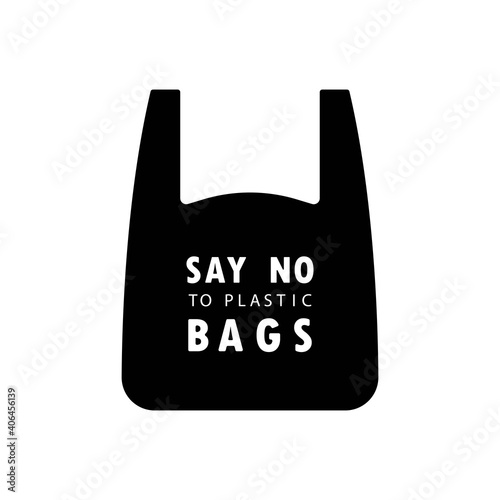 Say no to plastic bag banner. Prohibition sign of disposable cellophane and polythene bag. Pollution problem concept. Vector on isolated white background. EPS 10