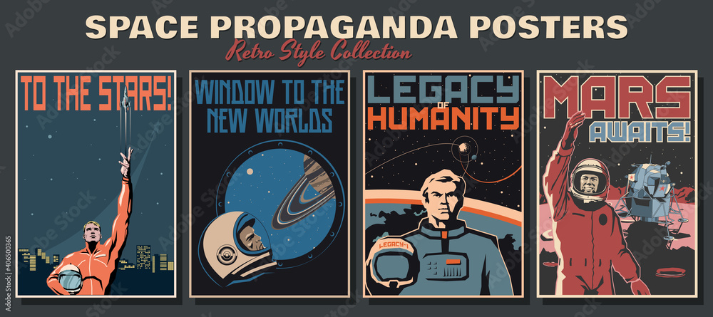 Space Propaganda Posters, Retro Style Collection, Astronauts and Space Ships, Mars, Saturn, Earth Retro Future Technologies - obrazy, fototapety, plakaty 