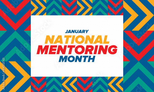 National Mentoring Month in January. Celebrate annual in United States. Personal mentor, coach or teacher. Free knowledge. Education concept. Helping a student in study, training. Vector poster