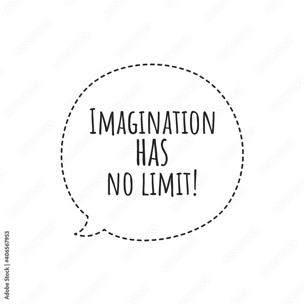 ''Imagination has no limit'' Lettering ''Imagination has no limit'' Lettering