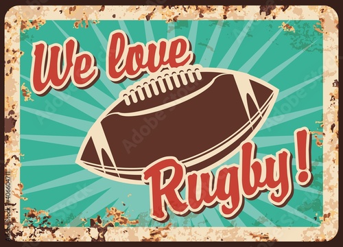 Rugby metal plate rusty, football American sport ball, vector retro poster. Rugby football game championship or team league and university club players tournament, metal plate with rust