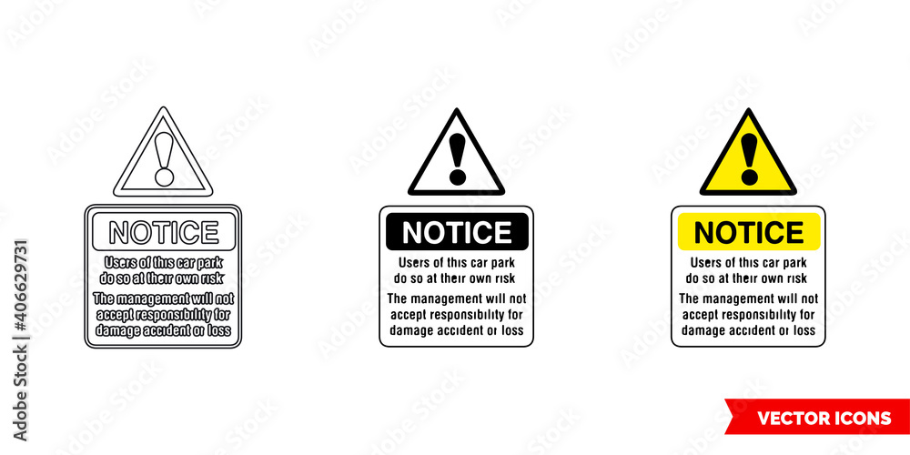 Users of this car park do so at their own risk notice sign icon of 3 types color, black and white, outline. Isolated vector sign symbol. Users of this car park do so at their own risk notice sign icon of 3 types color, black and white, outline. Isolated vector sign symbol.