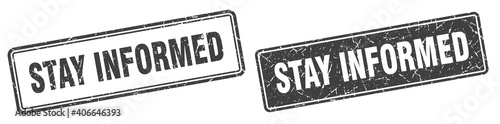 stay informed stamp set. stay informed square grunge sign