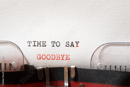Time to say goodbye