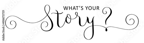WHAT'S THE STORY? black vector brush calligraphy banner with spiral swashes