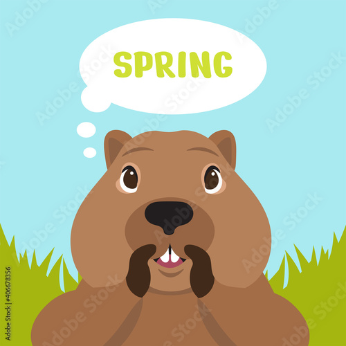 Groundhog day. The muzzle of the groundhog informs the weather.