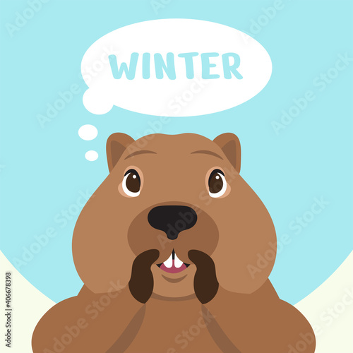 Groundhog day. The muzzle of the groundhog informs the weather.
