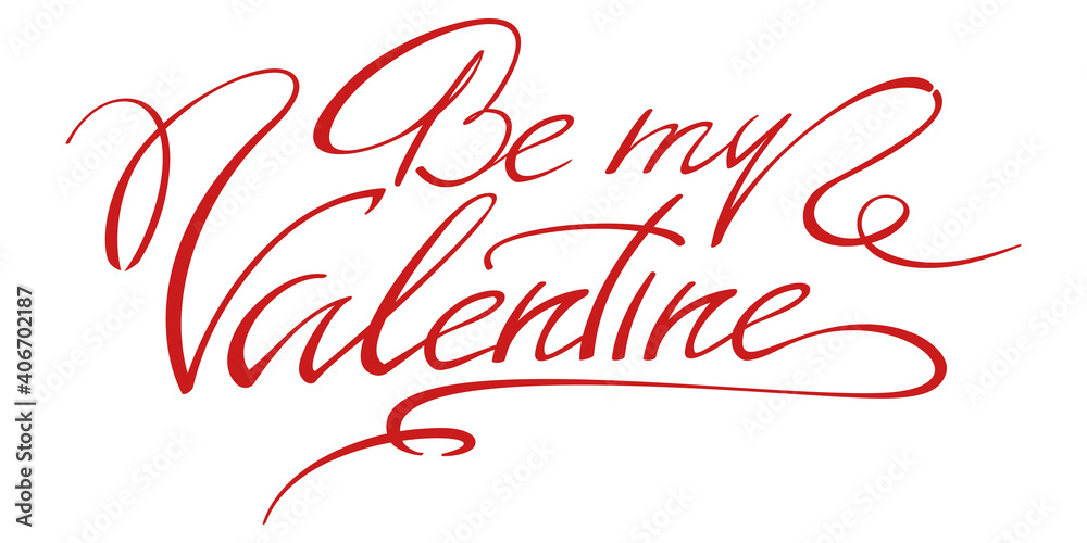 Be My Valentine lettering. Hand drawn calligraphy in flat style.