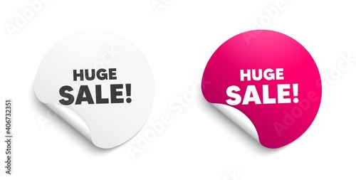 Huge Sale. Round sticker with offer message. Special offer price sign. Advertising Discounts symbol. Circle sticker mockup banner. Huge sale badge shape. Adhesive offer paper banner. Vector
