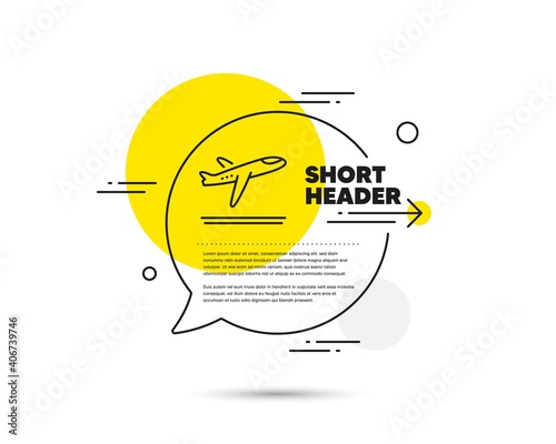 Airport departure plane line icon. Speech bubble vector concept. Airplane take off sign. Flight symbol. Departure plane line icon. Abstract bubble balloon badge. Vector