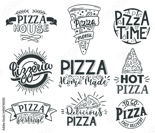 Pizza lettering quotes. Italian pizza, fast food lettering quotes, pizzeria menu food labels. Street food cafe pizza quotes vector illustration set. Fast or junk food, typography for cafe or house