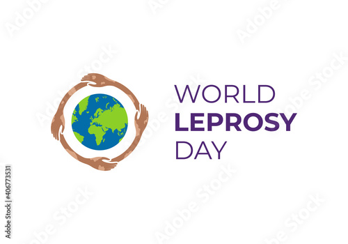World Leprosy Day vector illustration with hands and world globe map.