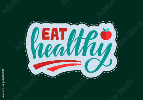 Vector illustration of eat healthy lettering for banner, signage, poster, advertisement, product design, healthy food guide, menu, greeting card. Handwritten creative text for web or print
