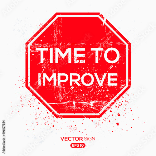Creative Sign (Time to Improve) design ,vector illustration.
