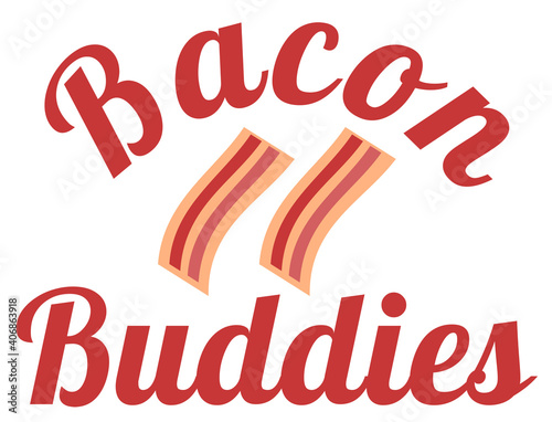 Bacon buddies with two pieces of bacon