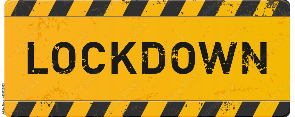 gelbes Baustellenschild Lockdown