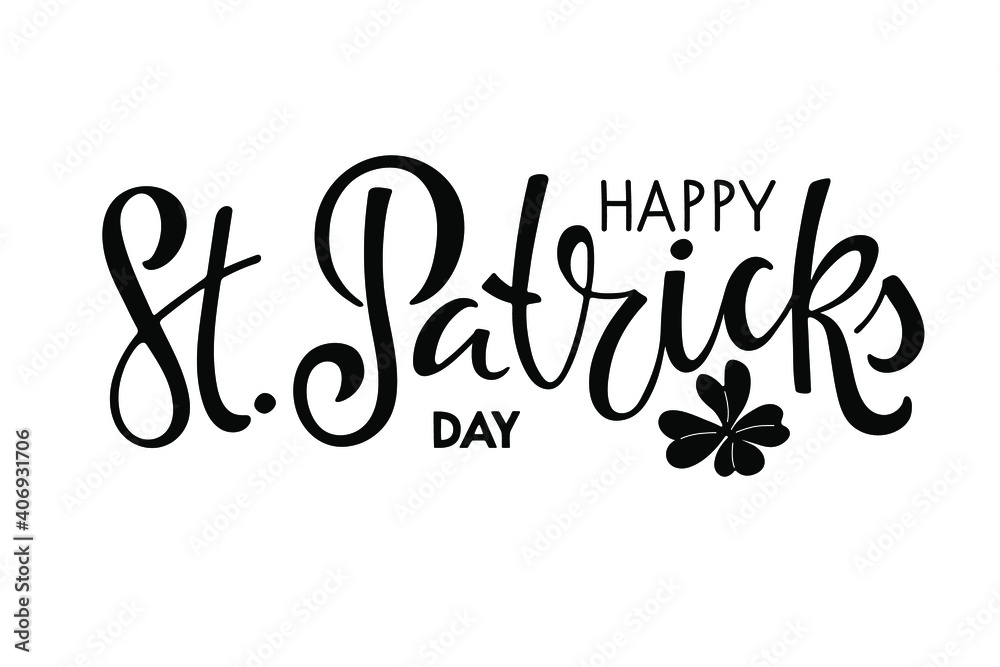 Happy St. Patricks Day text with leaf clover. Saint Patricks Day greeting card template. Vector phrase isolated on white background to Saint Patricks design. Drawn typography badge. Happy St. Patricks Day text with leaf clover. Saint Patricks Day greeting card template. Vector phrase isolated on white background to Saint Patricks design. Drawn typography badge.
