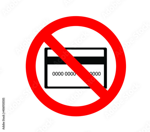 credit card not allowed sign on a white background, forbidden credit card icon. Bright warning. 
