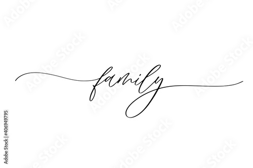 Family - hand drawn calligraphy inscription.