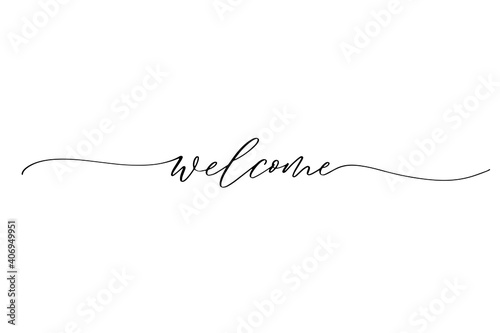 Welcome - hand drawn calligraphy inscription.