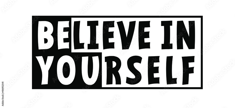 Slogan believe in yourself. You can do it or yes i can. Possitive, motivation and inspiration for greeting cards or banner. Flat vector inspirational quote sign. Good vibes. Slogan believe in yourself. You can do it or yes i can. Possitive, motivation and inspiration for greeting cards or banner. Flat vector inspirational quote sign. Good vibes.