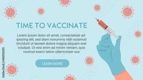 Time to vaccinate banner. Concept of global vaccination. Doctor or nurse hand in medical latex glove holding syringe with vaccine on blue world map. Medical injection against Covid 19. Vector.