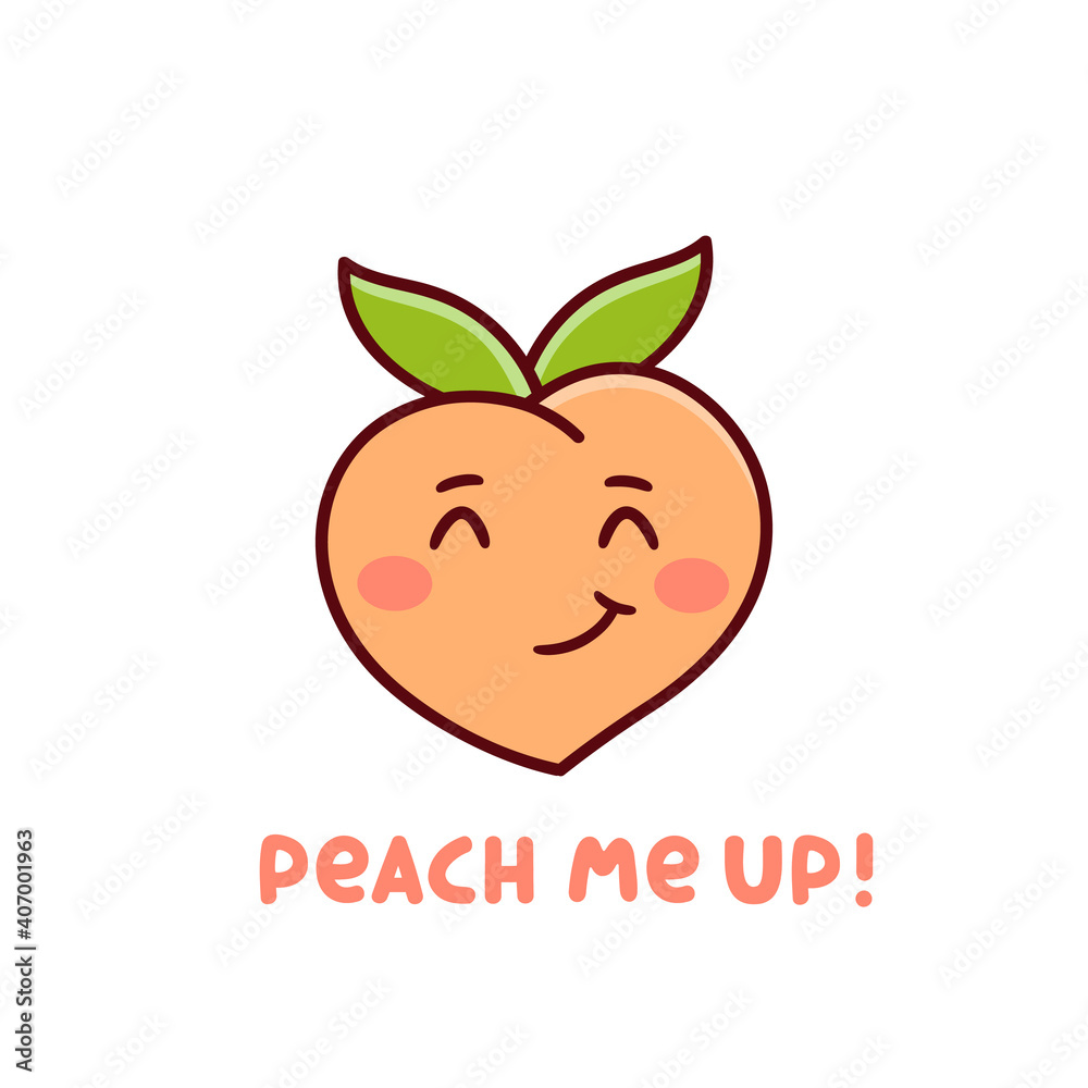 Funny cartoon character fruit Peach on a white background. The comic phrase, wordplay: Peach me up! meaning Pick me up. Vector illustration.