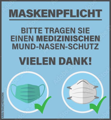 sign or poster with text BITTE TRAGEN SIE EINEN MEDIZINISCHEN MUND-NASEN-SCHUTZ, German for PLEASE WEAR A MEDICAL FACE MASK vector illustration