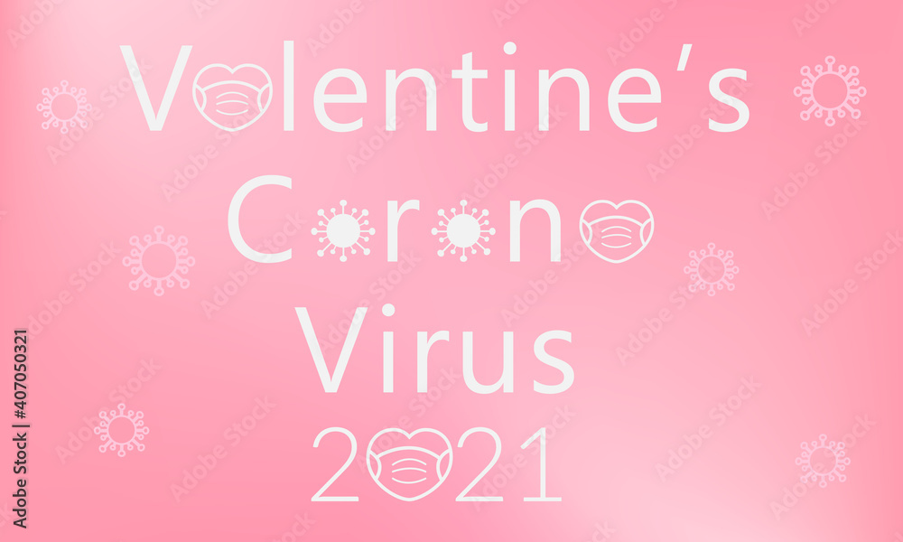 Celebrating Valentine's day 2021 during the coronavirus pandemic. The concept of safe love during covid 19. Vector illustration on pink background with coronavirus bacteria around. Love banner, icon.
