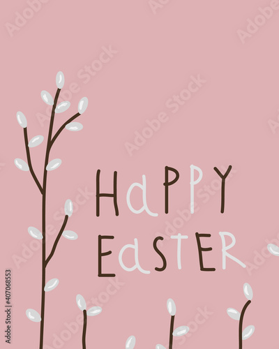 Cute Easter greeting card with white gray pussy willow twig and handwritten lettering Happy Easter on pink background, EPS 10 vector design element.