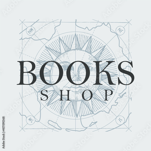 Vector banner for books shop with inscription on a background of a hand-drawn Sun and map in vintage style. Suitable for advertising flyer, label, icon, bookmark, business card, design element