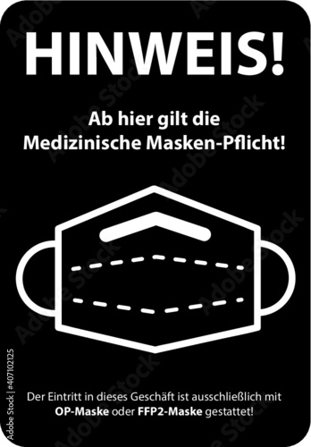 Schwarzes STOP Hinweis Schild für die medizinische Masken-Pflicht in Geschäften