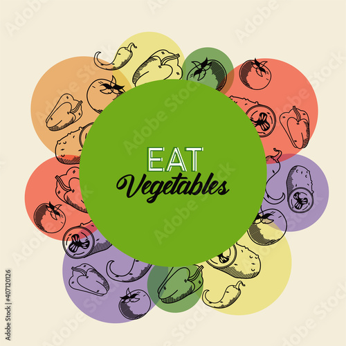eat vegetables lettering with healthy food in circular frame