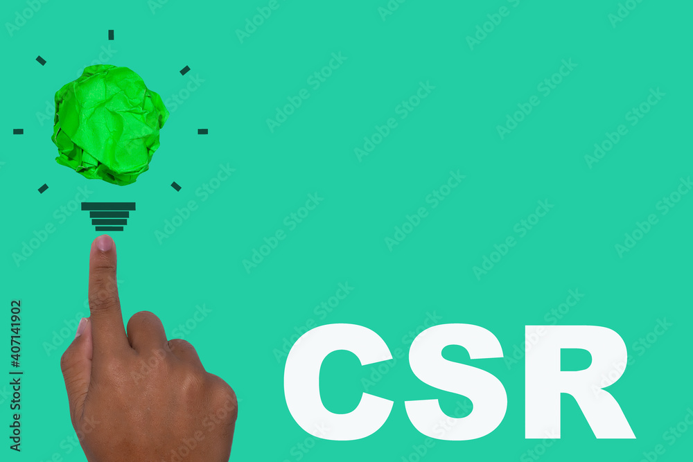 CSR  Corporate Social Responsibility