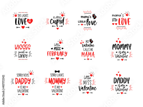 Kisses sweet as candy Daddy is my valentine