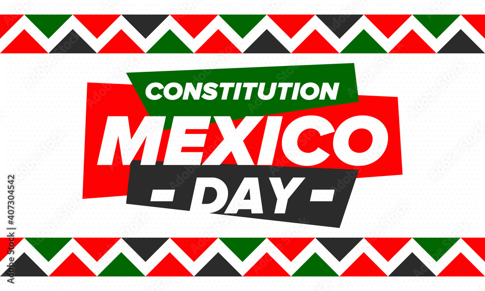 Mexico Constitution Day. National happy holiday, celebrated annual in February. Mexican pattern and colors. Patriotic elements. Festival design. Poster, card, banner and background. Vector