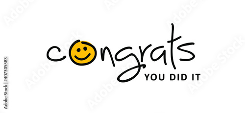 Slogan congrats, you did it. Congratulations card or banner. Fun vector best celebration message quotes. Relaxing and chill, happy motivation and inspiration message moment concept. Invitation