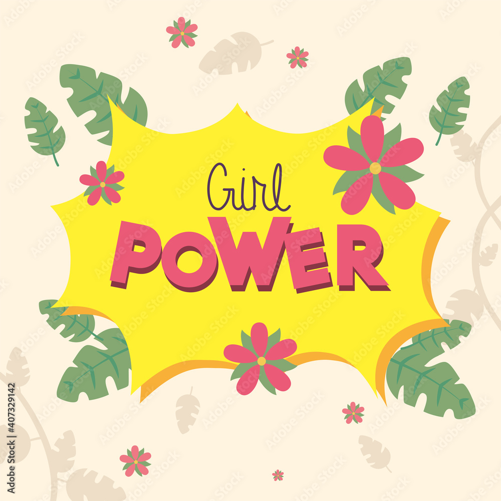 Girl power explosion banner with leaves and flowers vector design Girl power explosion banner with leaves and flowers vector design