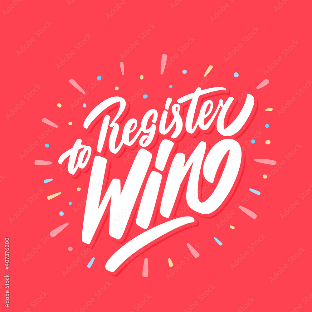 Register to win. Vector lettering.