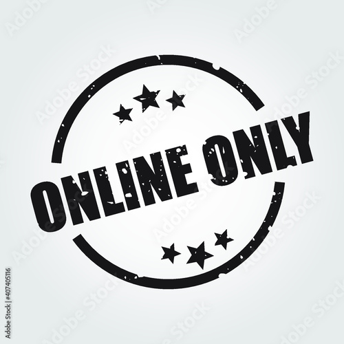 Online Only rubber stamp vector. Eps10 vector illustration.