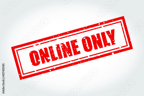 Online Only rubber stamp vector. Eps10 vector illustration.